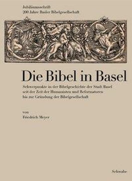 Produktbild Die Bibel in Basel (Deutsch, Friedrich Meyer, 2004)