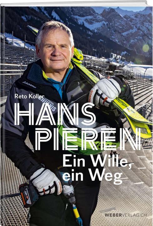 Produktbild Hans Pieren - Ein Wille, ein Weg (Deutsch, Hans Pieren, Reto Koller, 2022)