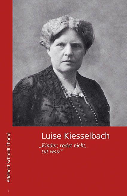 Produktbild Luise Kiesselbach (Deutsch, Adelheid Schmidt-Thomé, 2024)