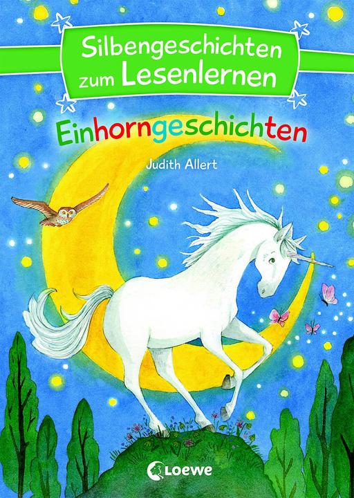 Produktbild Silbengeschichten zum Lesenlernen - Einhorngeschichten (Deutsch, Judith Allert, Loewe Erstlesebücher, Julia Ginsbach, 2021)