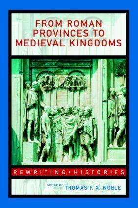Produktbild From Roman Provinces to Medieval Kingdoms (Thomas F.X. Noble, 2006)
