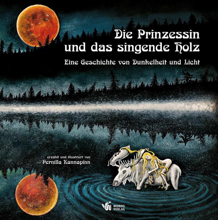 Produktbild Die Prinzessin und das singende Holz (Deutsch, Pernilla Kannapinn, 2019)