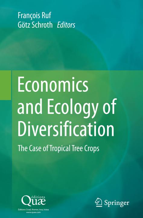 Produktbild Economics and Ecology of Diversification (François Ruf, Götz Schroth, 2016)
