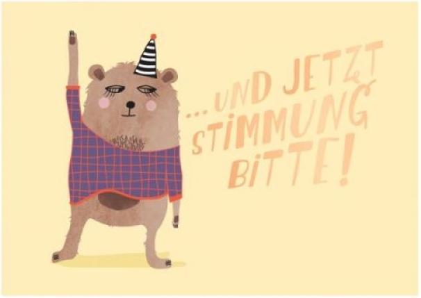 Produktbild Postkarte einzigARTig Und jetzt Stimmung bitte