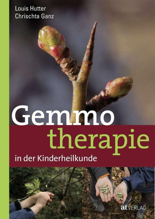 Produktbild Gemmotherapie in der Kinderheilkunde (Deutsch, Chrischta Ganz, 2017)