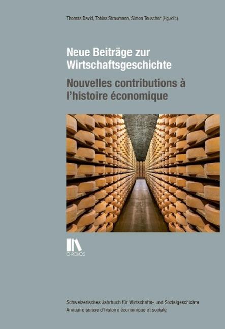 Produktbild Neue Beiträge zur Wirtschaftsgeschichte Nouvelles contributions à lhistoire économique (Deutsch)