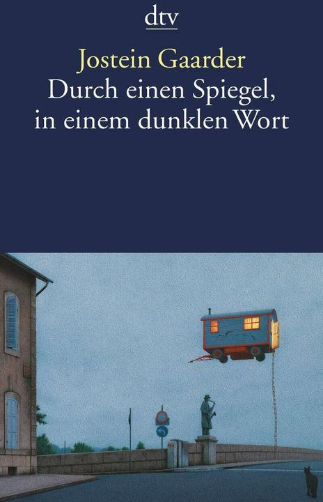 Produktbild Durch einen Spiegel, in einem dunklen Wort (Deutsch, Jostein Gaarder, Gabriele Haefs, 2001)