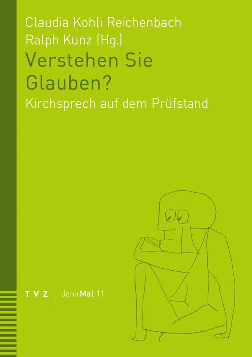 Produktbild Verstehen Sie Glauben? (Deutsch, Ralph Kunz, Claudia Kohli Reichenbach, 2024)