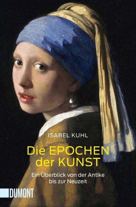 Produktbild Die Epochen der Kunst (Deutsch, Isabel Kuhl, 2016)