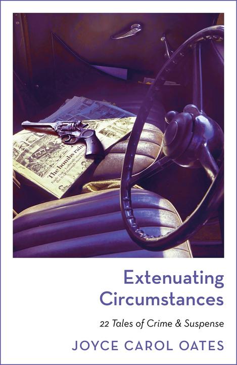 Actual product image Extenuating Circumstances (English, Joyce Carol Oates, 2022)