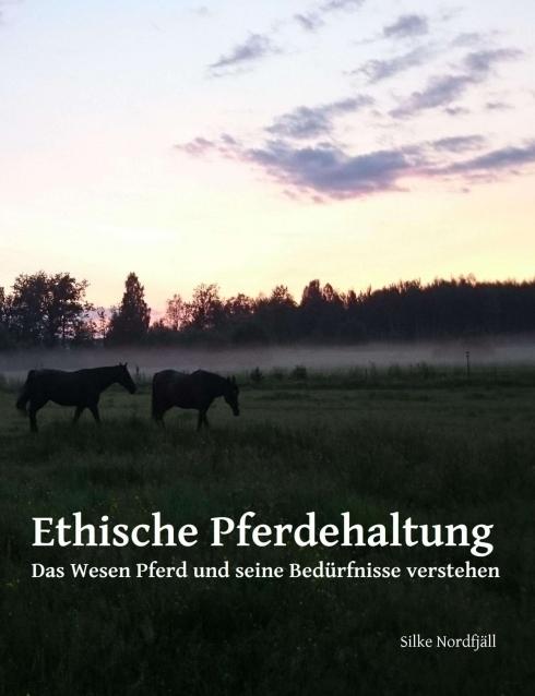 Produktbild Ethische Pferdehaltung (Silke Nordfjäll, 2018)