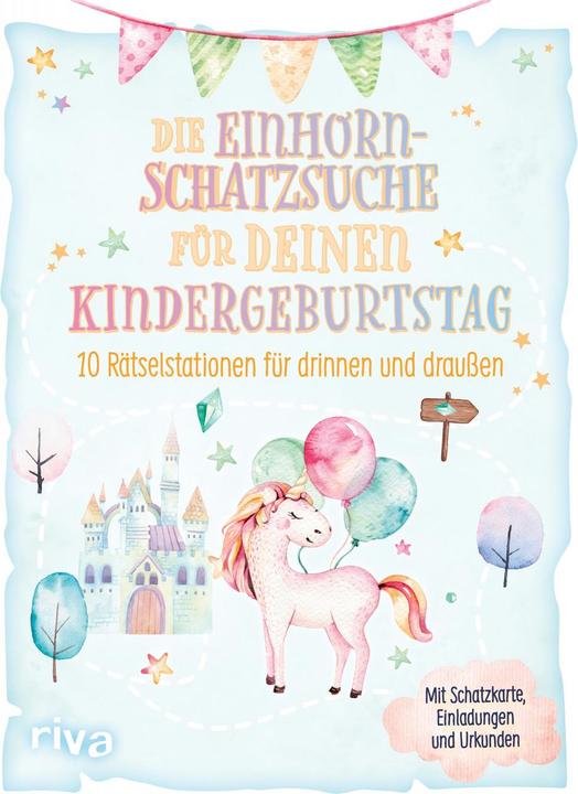 Die Einhorn-Schatzsuche/-Schnitzeljagd für deinen Kindergeburtstag (Tedesco, 2022)