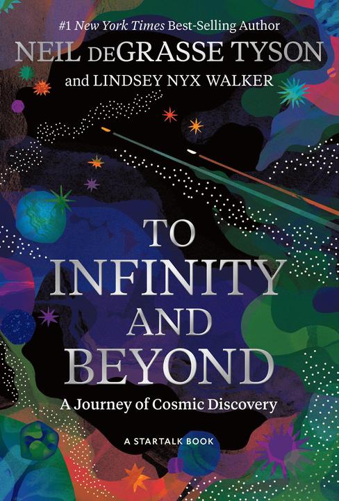 Produktbild To Infinity and Beyond (Englisch, Lindsey Nyx Walker, Neil Degrasse, 2023)
