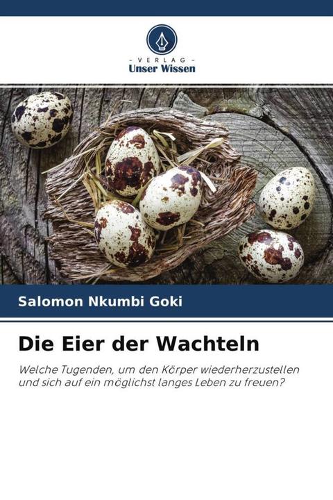 Produktbild Die Eier der Wachteln (Deutsch, Salomon Nkumbi Goki, 2022)