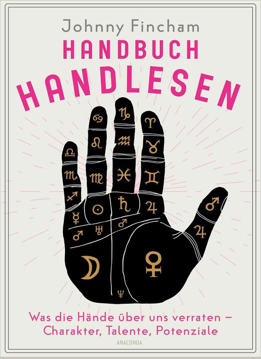 Produktbild Handbuch Handlesen. Was die Hände über uns verraten. Charakter, Talente, Potenziale (Deutsch, Johnny Fincham, 2024)