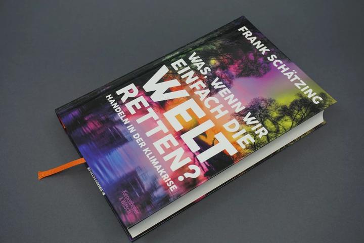 Produktbild Was, wenn wir einfach die Welt retten? (Deutsch, Frank Schätzing, 2021)