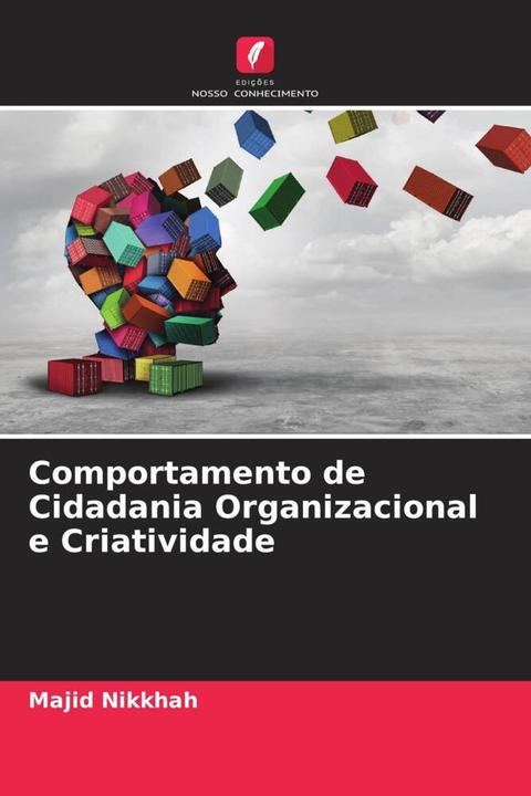 Actual product image Comportamento de Cidadania Organizacional e Criatividade (Azin Maleki Niya, Majid Nikkhah, 2022)