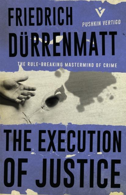 Produktbild The Execution Of Justice (Englisch, Friedrich Dürrenmatt, 2018)