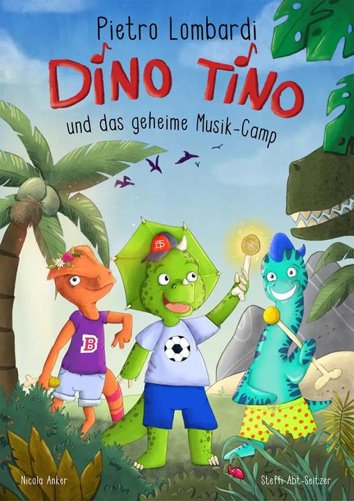 Produktbild Dino Tino und das geheime Musikcamp (Deutsch, Pietro Lombardi, Nicola Anker, 2022)