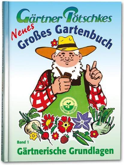 Produktbild Gärtner Pötschkes Neues Grosses Gartenbuch 1 (Deutsch, Pötschke, Harry, 2009)