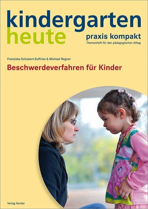 Produktbild praxis kompakt - Anliegen von Kindern in den Blick nehmen (Deutsch, Franziska Schubert-Suffrian, Michael Regner, 2014)