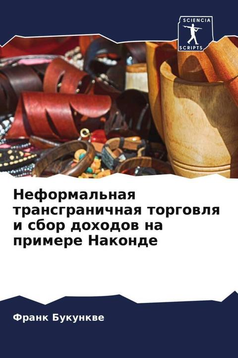 Immagine prodotto Neformal'naq transgranichnaq torgowlq i sbor dohodow na primere Nakonde (Franchi Bukunkwe, 2023)