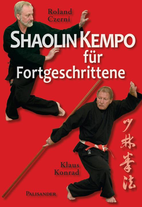 Actual product image Shaolin Kempo für Fortgeschrittene (German, Klaus Konrad, Roland Czerni, 2016)