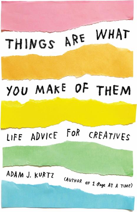 Produktbild Things Are What You Make of Them (Englisch, Adam J. Kurtz, 2017)