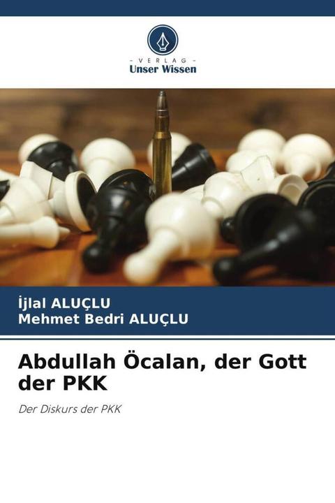 Produktbild Abdullah Öcalan, der Gott der PKK (Deutsch, Mehmet  Bedri ALUÇLU, Ijlal ALUÇLU, 2022)