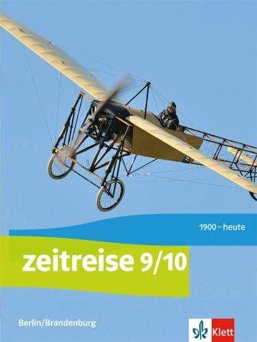 Produktbild Zeitreise. Schülerbuch 9/10. Ausgabe Berlin, Brandenburg ab 2017 (Deutsch, Ernst Klett Verlag, 2018)