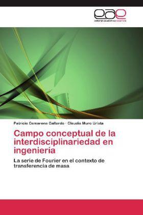 Actual product image Campo conceptual de la interdisciplinariedad en ingeniería (Claudia Muro Urista, Patricia Camarena Gallardo, 2012)