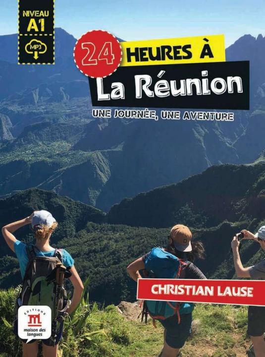 Actual product image 24 heures à La Réunion. Buch + Audio-Online (French, German, Christian Lause, 2022)