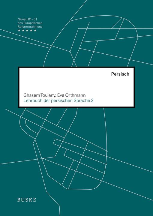 Actual product image Lehrbuch der persischen Sprache 2 (German, Eva Orthmann, Ghasem Toulany, 2022)