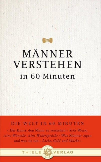 Produktbild Männer verstehen in 60 Minuten (Deutsch, Angela Troni, 2008)