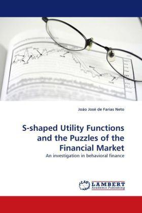 Produktbild S-shaped Utility Functions and the Puzzles of the Financial Market (Deutsch, João José de Farias Neto, 2010)