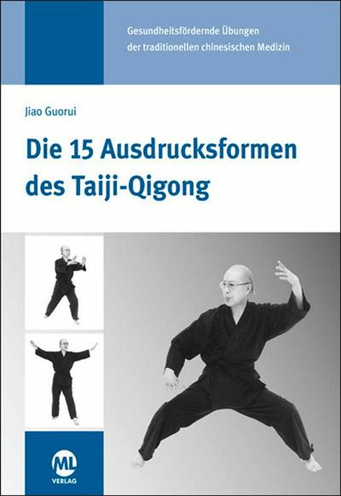 Produktbild Die 15 Ausdrucksformen des Taiji-Qigong (Deutsch, Guorui, JIAO, 2021)