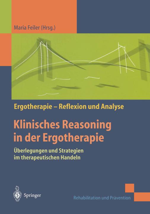 Produktbild Klinisches Reasoning in der Ergotherapie (Deutsch, Maria Feiler, 2003)
