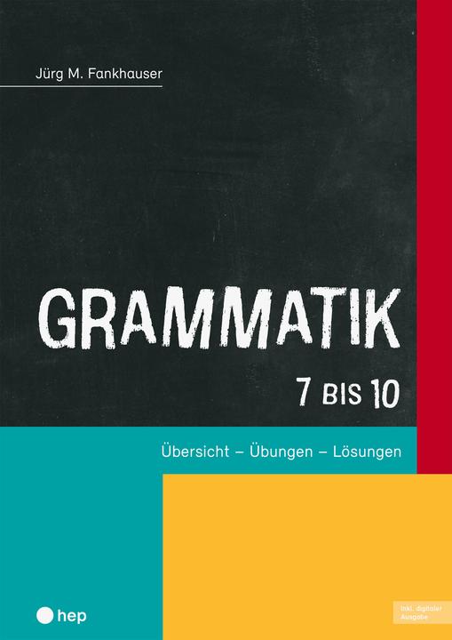 Immagine prodotto Grammatik 7 bis 10 (Print inkl. E-Book Edubase) (Tedesco, Jürg M. Fankhauser, 2025)