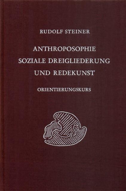 Produktbild Anthroposophie, soziale Dreigliederung und Redekunst (Deutsch, Steiner, Rudolf, 1984)