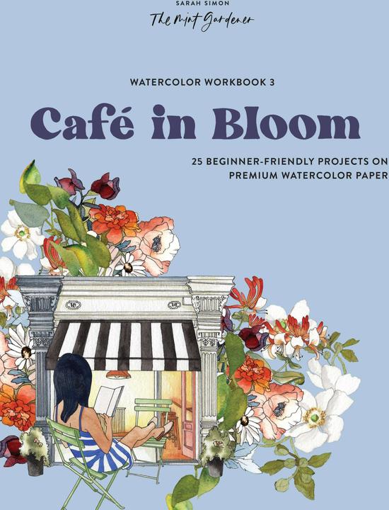 Produktbild Watercolour Workbook: Café in Bloom (Englisch, Sarah Simon, Paige Tate & Co., 2024)