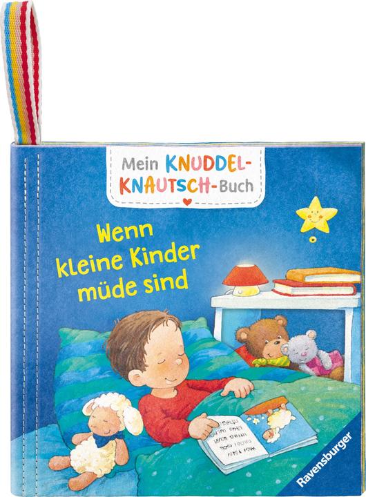 Produktbild Ravensburger Mein Knuddel-Knautsch-Buch: Wenn kleine Kinder müde sind robust, waschbar und federleicht. (Deutsch)