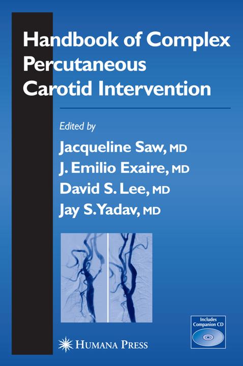 Energie-Label Handbook of Complex Percutaneous Carotid Intervention (Sanjay Yadav, Jacqueline Saw, David S. Lee, Jose Exaire, 2016)