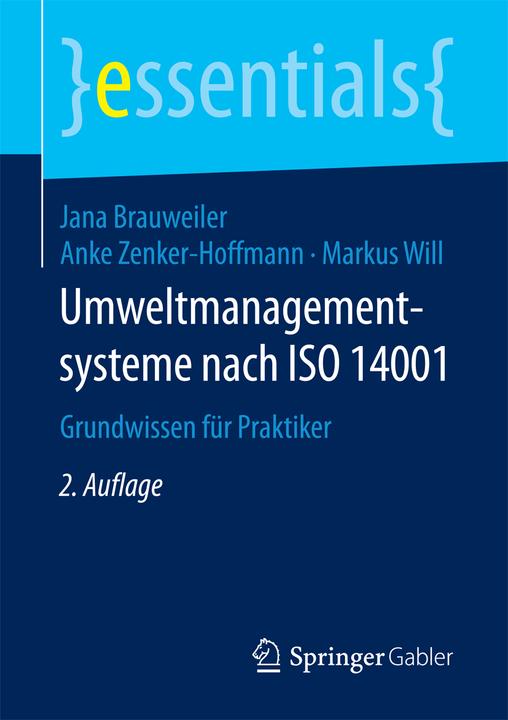 Produktbild Umweltmanagementsysteme nach ISO 14001 (Deutsch, Markus Will, Jana Brauweiler, Anke Zenker-Hoffmann, 2018)