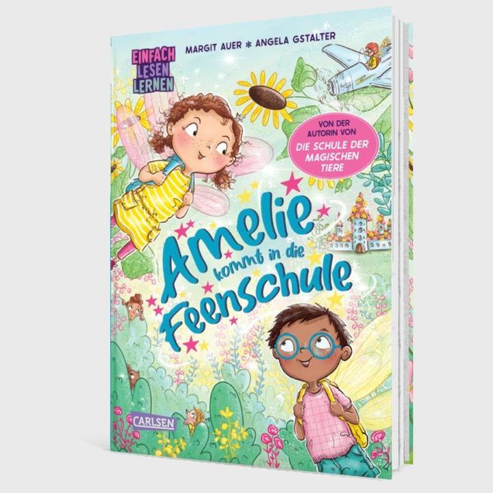 Actual product image Amelie kommt in die Feenschule (German, Angela Gstalter, Margit Auer, 2024)