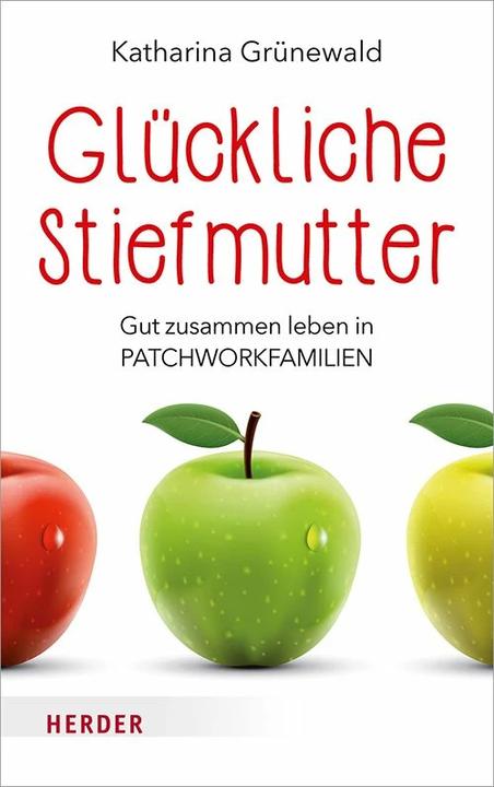 Produktbild Glückliche Stiefmutter (Deutsch, Katharina Grünewald, 2018)