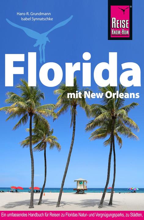 Produktbild Reise Know-How Florida (Deutsch, Isabel Synnatschke, Hans-R. Grundmann, 2024)