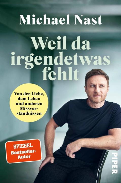 Actual product image Piper Weil da irgendetwas fehlt (German, Michael Nast, 2024)