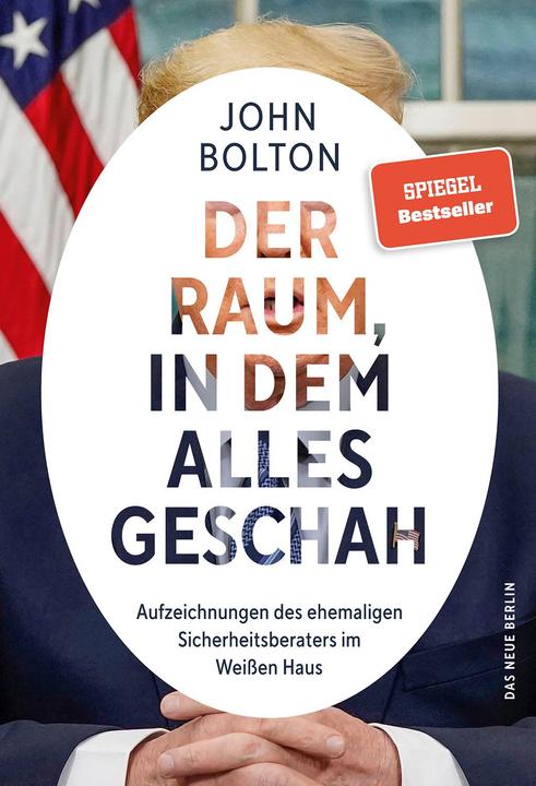 Der Raum, in dem alles geschah (German, John Bolton, 2020)