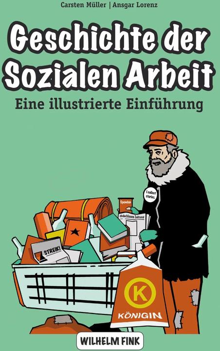 Produktbild Geschichte der sozialen Arbeit (Deutsch, Carsten Müller, Ansgar Lorenz, 2017)