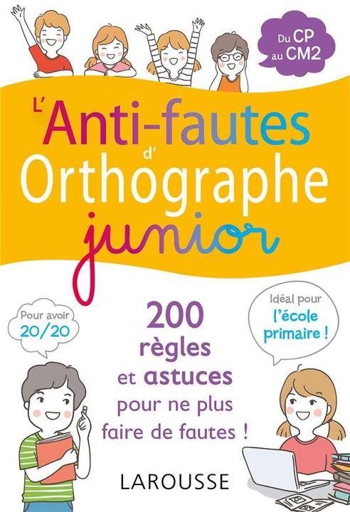 Image du produit L'anti-fautes d'orthographe junior (Collectif, Français)